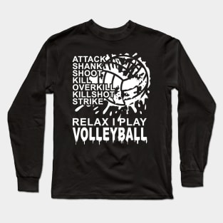 RELAX I Play Volleyball T-Shirt Long Sleeve T-Shirt